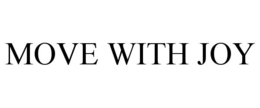 MOVE WITH JOY trademark