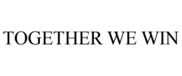 TOGETHER WE WIN trademark