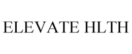 ELEVATE HLTH trademark