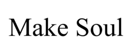 MAKE SOUL trademark
