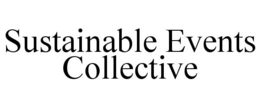 SUSTAINABLE EVENTS COLLECTIVE trademark