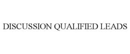 DISCUSSION QUALIFIED LEADS trademark