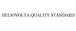 HELIOVOLTA QUALITY STANDARD trademark