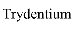TRYDENTIUM trademark