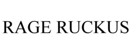 RAGE RUCKUS trademark