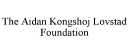 THE AIDAN KONGSHOJ LOVSTAD FOUNDATION trademark