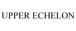 UPPER ECHELON trademark