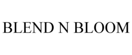 BLEND N BLOOM trademark