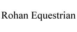 ROHAN EQUESTRIAN trademark