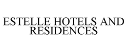 ESTELLE HOTELS AND RESIDENCES trademark
