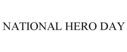 NATIONAL HERO DAY trademark