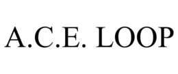 A.C.E. LOOP trademark