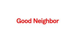 GOOD NEIGHBOR trademark