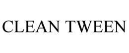 CLEAN TWEEN trademark
