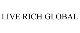 LIVE RICH GLOBAL trademark