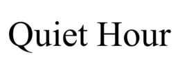 QUIET HOUR trademark