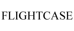 FLIGHTCASE trademark
