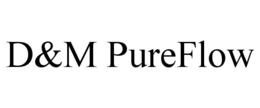 D&M PUREFLOW trademark