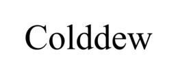 COLDDEW trademark