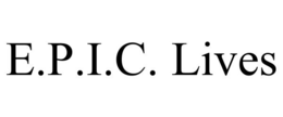 E.P.I.C. LIVES trademark