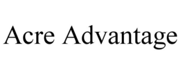 ACRE ADVANTAGE trademark