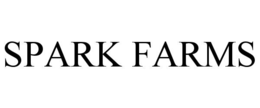 SPARK FARMS trademark
