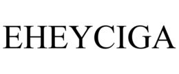 EHEYCIGA trademark