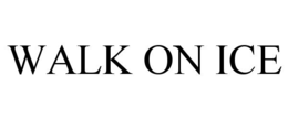 WALK ON ICE trademark