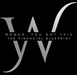WOMAN, YOU GOT THIS THE FINANCIAL BLUEPRINT W trademark