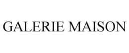 GALERIE MAISON trademark