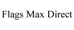 FLAGS MAX DIRECT trademark