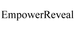 EMPOWERREVEAL trademark