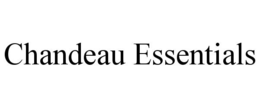 CHANDEAU ESSENTIALS trademark