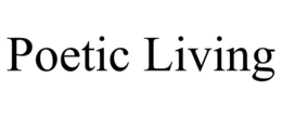 POETIC LIVING trademark