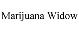 MARIJUANA WIDOW trademark