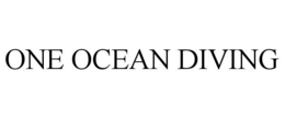 ONE OCEAN DIVING trademark