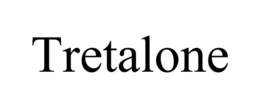 TRETALONE trademark