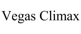 VEGAS CLIMAX trademark