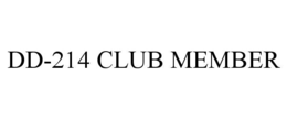 DD-214 CLUB MEMBER trademark