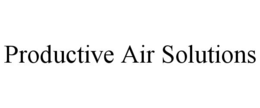 PRODUCTIVE AIR SOLUTIONS trademark