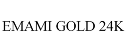 EMAMI GOLD 24K trademark