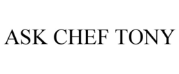 ASK CHEF TONY trademark
