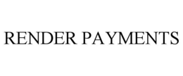 RENDER PAYMENTS trademark