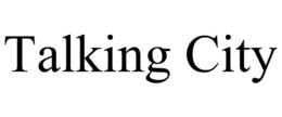 TALKING CITY trademark