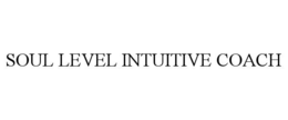 SOUL LEVEL INTUITIVE COACH trademark