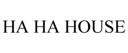 HA HA HOUSE trademark