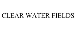 CLEAR WATER FIELDS trademark