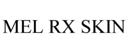 MEL RX SKIN trademark