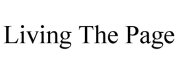 LIVING THE PAGE trademark