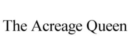 THE ACREAGE QUEEN trademark